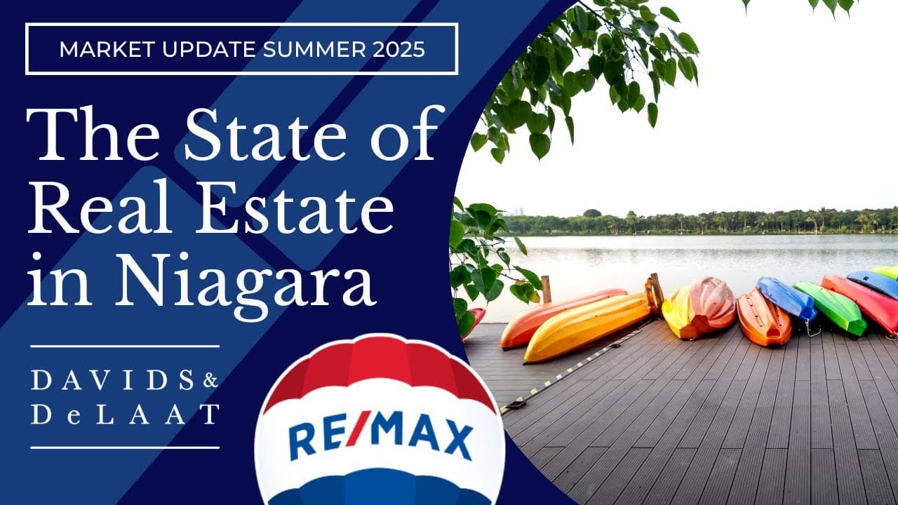 The State of Real Estate in Niagara – Market Update End of Summer 2025