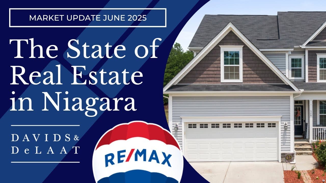The State of Real Estate in Niagara – Market Update June 2025